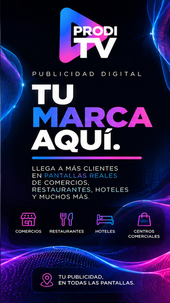 Anuncio de ProdiTV: Tu marca aquí, publicidad digital en pantallas reales